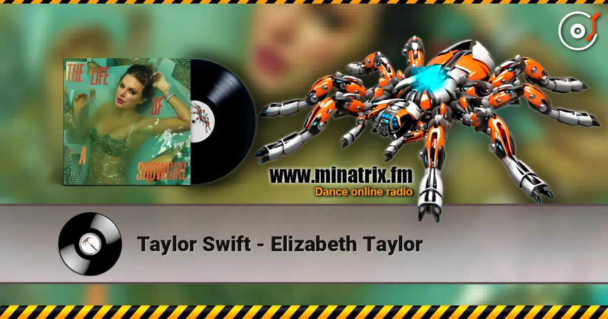 Taylor Swift - Elizabeth Taylor écouter en ligne en haute qualité | Minatrix.FM