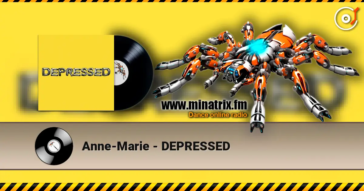 Anne-Marie - DEPRESSED écouter en ligne en haute qualité | Minatrix.FM