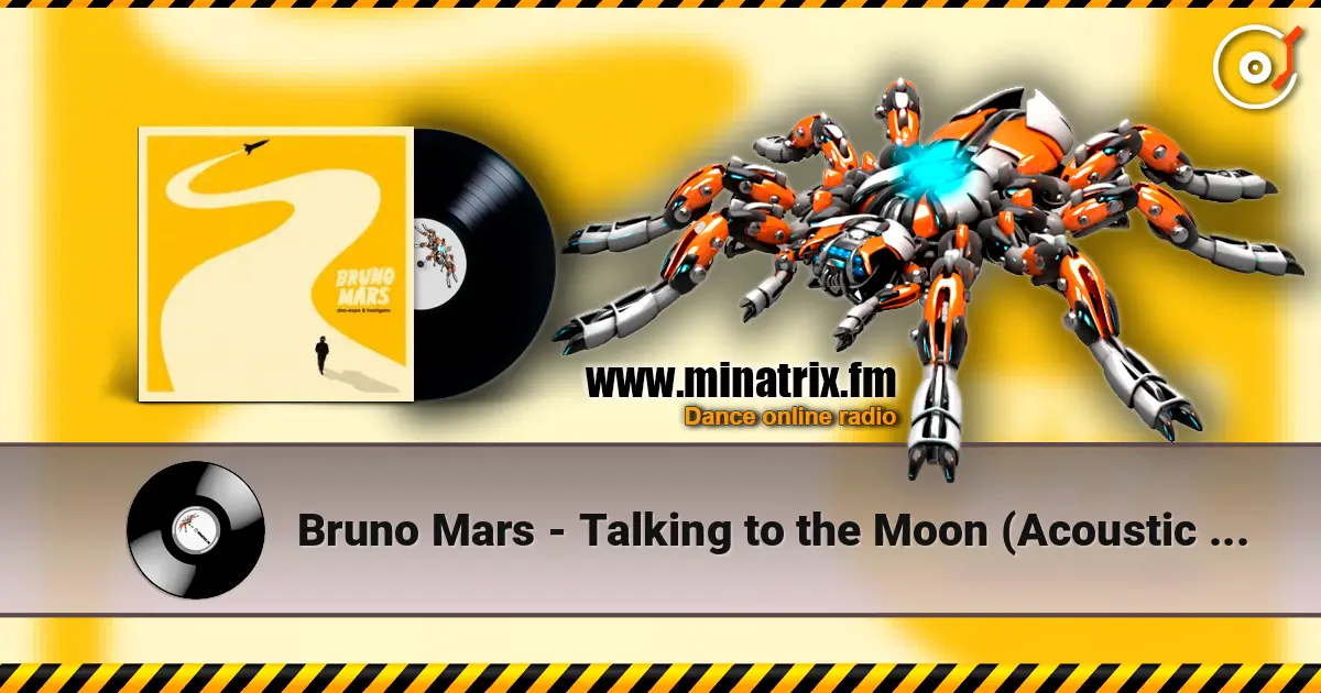 Bruno Mars - Talking to the Moon (Acoustic Piano Version) écouter en ligne en haute qualité | Minatrix.FM