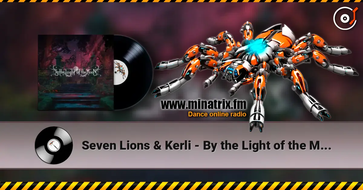 Seven Lions & Kerli - By the Light of the Moon écouter en ligne en haute qualité | Minatrix.FM