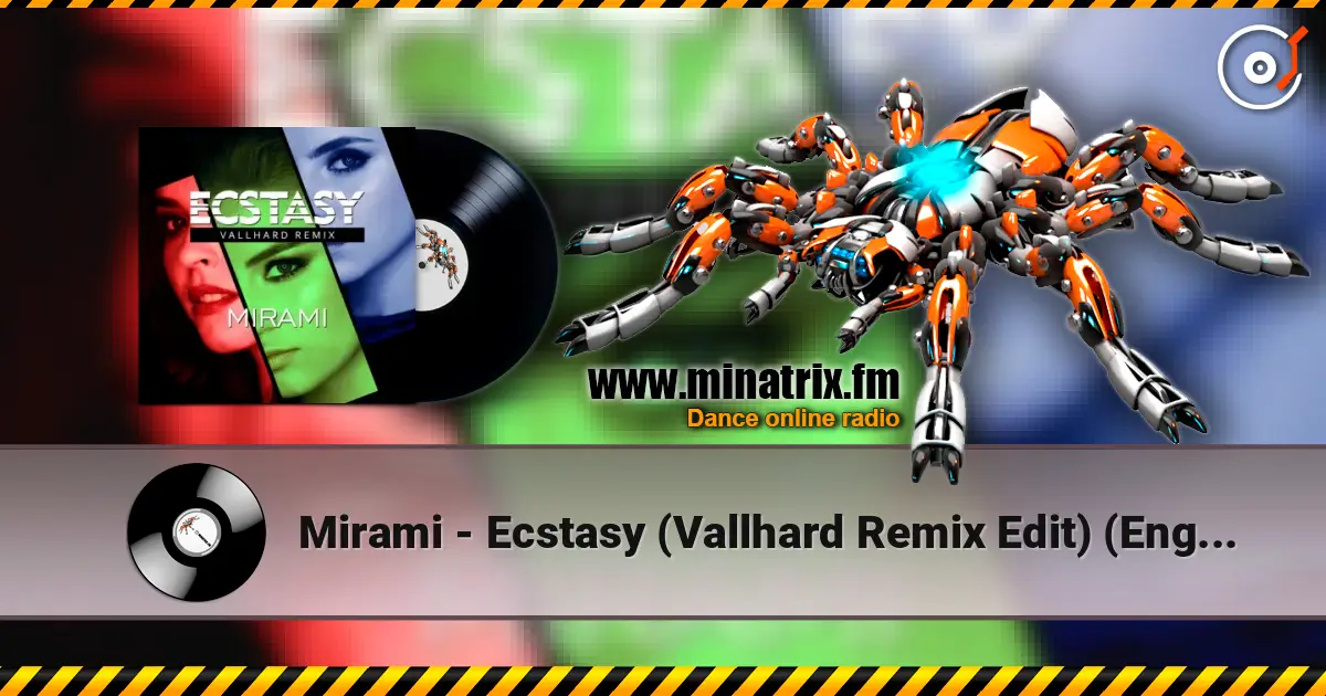 Mirami - Ecstasy (Vallhard Remix Edit) (English Version) écouter en ligne en haute qualité | Minatrix.FM