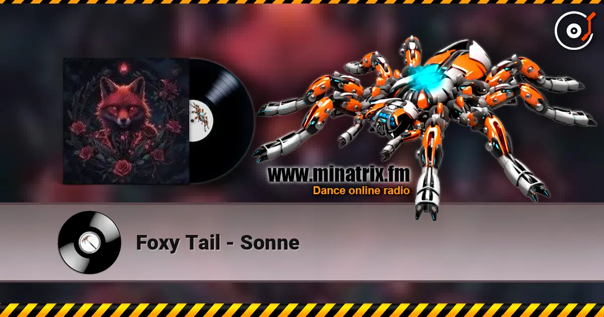 Foxy Tail - Sonne écouter en ligne en haute qualité | Minatrix.FM