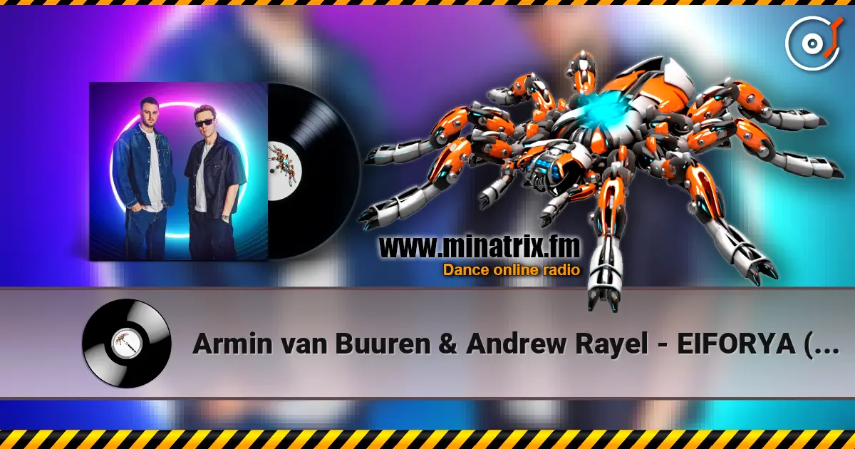 Armin van Buuren & Andrew Rayel - EIFORYA (Bass Modulators Remix) écouter en ligne en haute qualité | Minatrix.FM