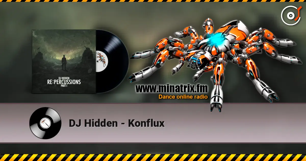 DJ Hidden - Konflux écouter en ligne en haute qualité | Minatrix.FM