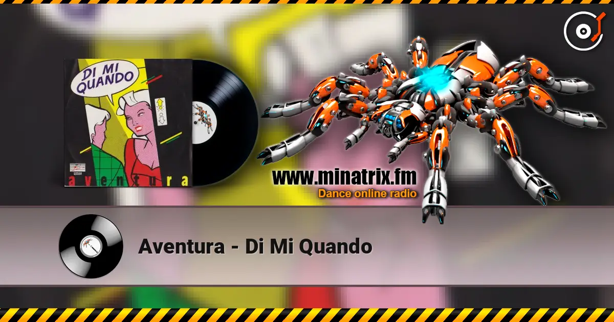 Aventura - Di Mi Quando écouter en ligne en haute qualité | Minatrix.FM
