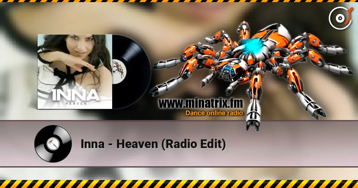 Inna - Heaven (Radio Edit) écouter en ligne en haute qualité | Minatrix.FM