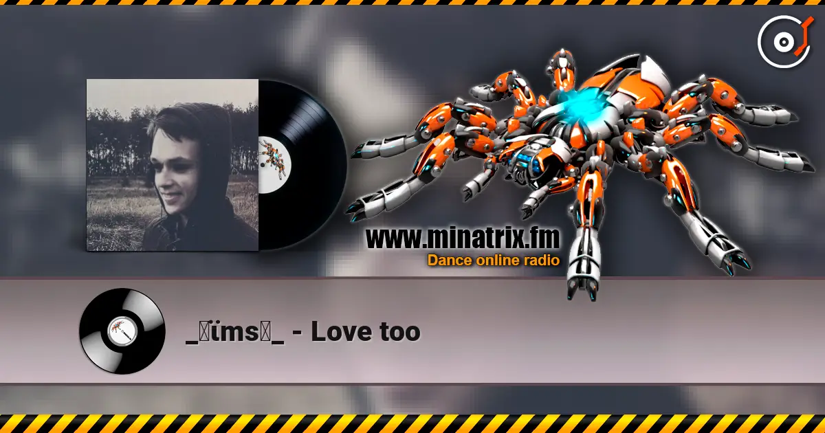 _✝ϊms♄_ - Love too écouter en ligne en haute qualité | Minatrix.FM