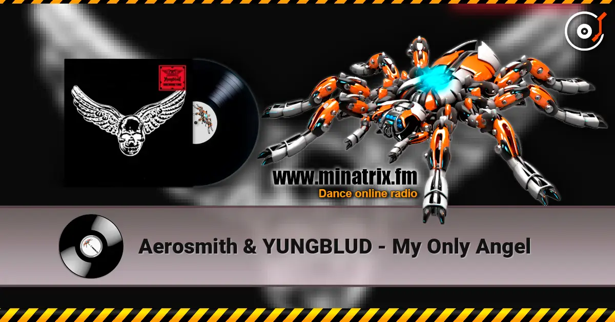 Aerosmith & YUNGBLUD - My Only Angel écouter en ligne en haute qualité | Minatrix.FM