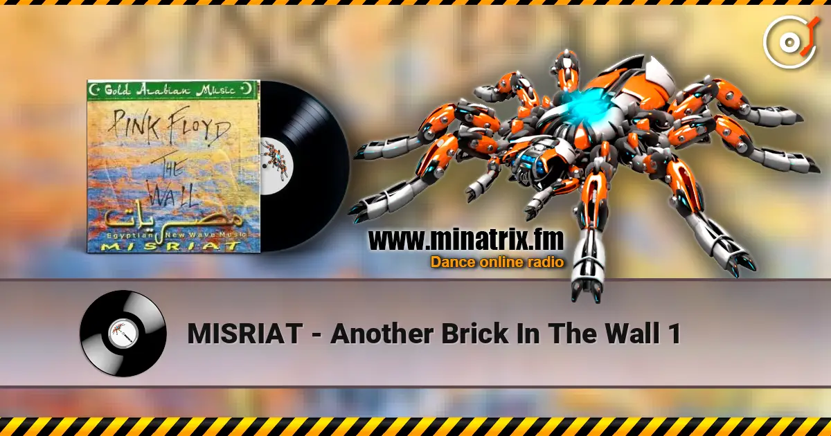 MISRIAT - Another Brick In The Wall 1 écouter en ligne en haute qualité | Minatrix.FM