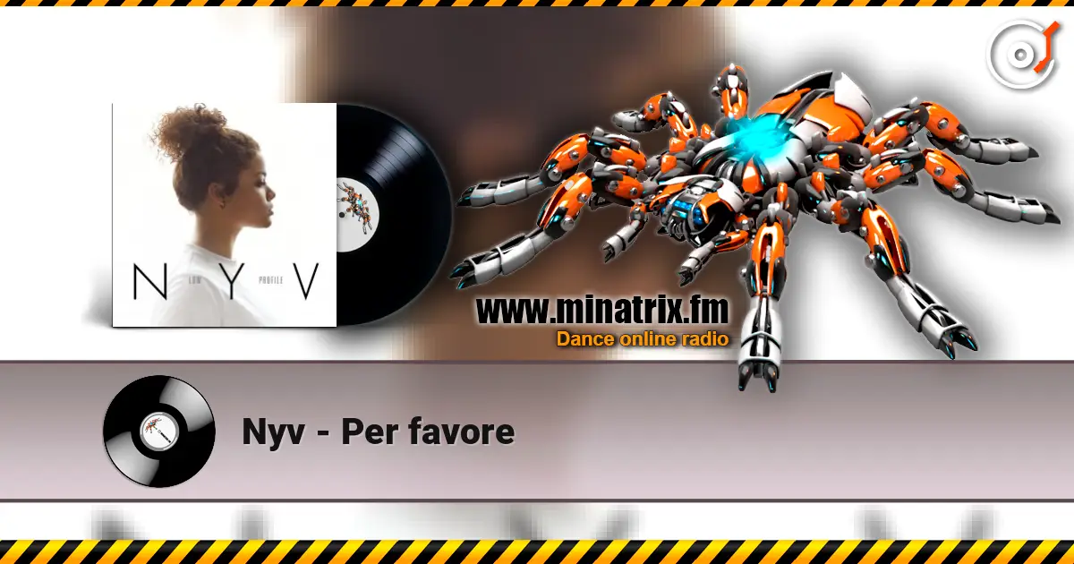 Nyv - Per favore écouter en ligne en haute qualité | Minatrix.FM