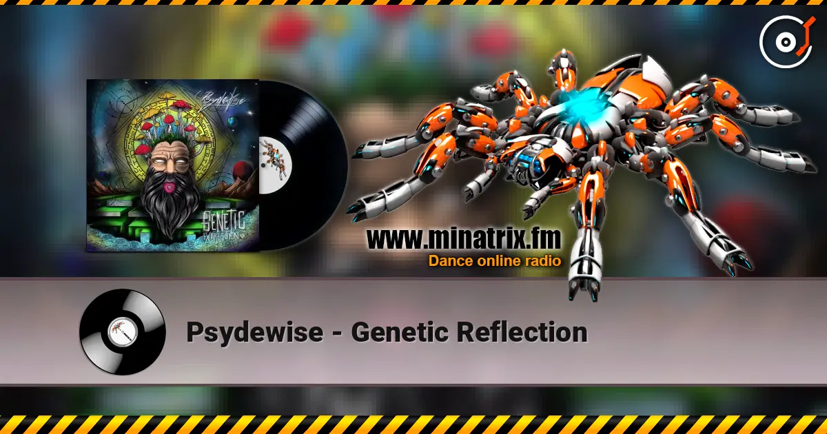 Psydewise - Genetic Reflection écouter en ligne en haute qualité | Minatrix.FM