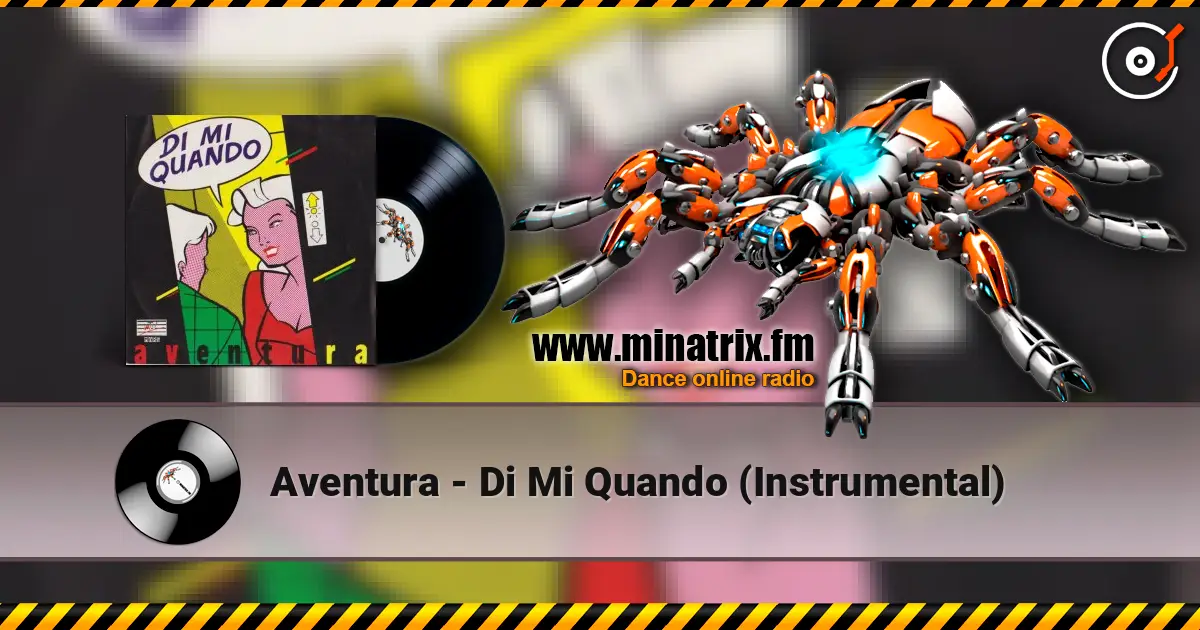 Aventura - Di Mi Quando (Instrumental) écouter en ligne en haute qualité | Minatrix.FM