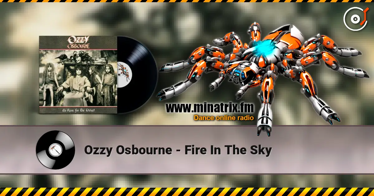 Ozzy Osbourne - Fire In The Sky écouter en ligne en haute qualité | Minatrix.FM