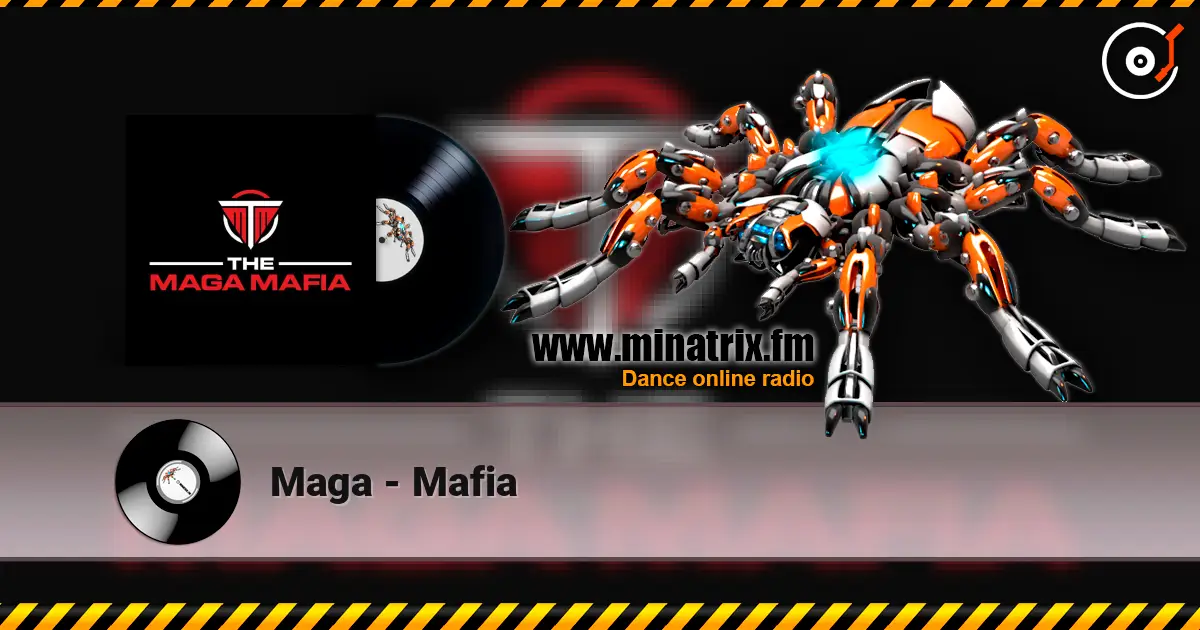 Maga - Mafia écouter en ligne en haute qualité | Minatrix.FM