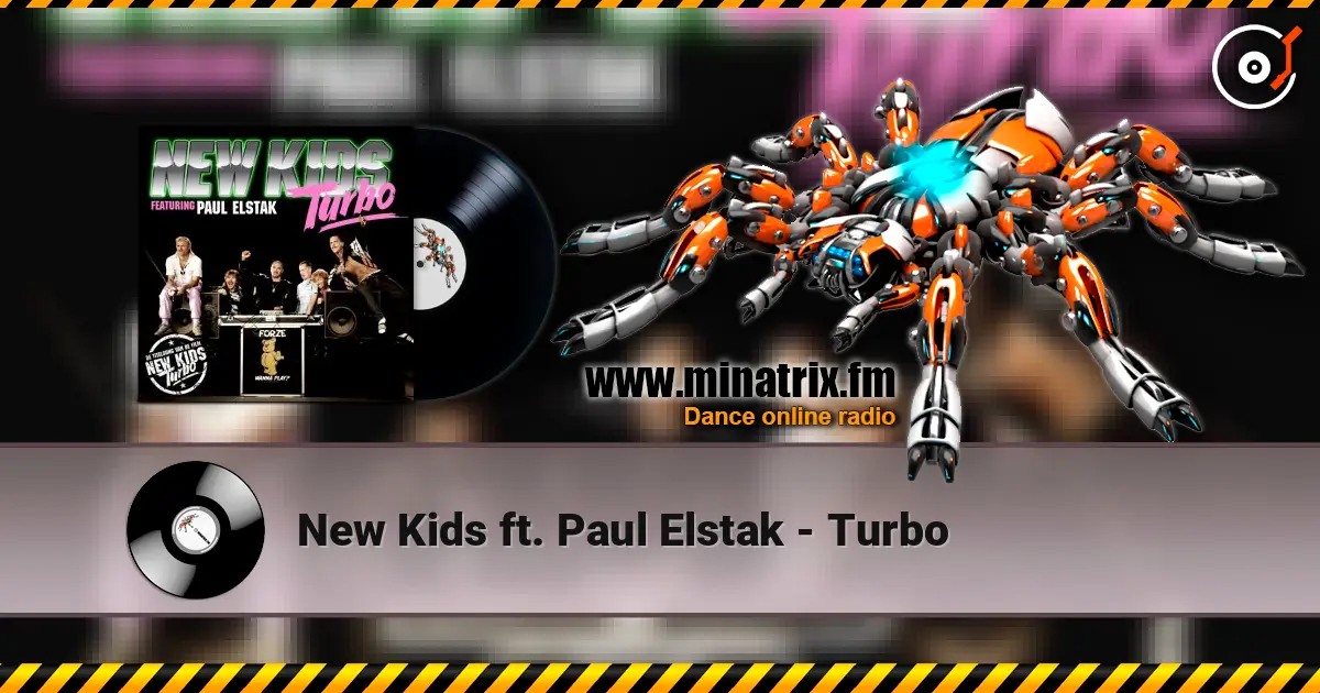 New Kids ft. Paul Elstak - Turbo écouter en ligne en haute qualité | Minatrix.FM