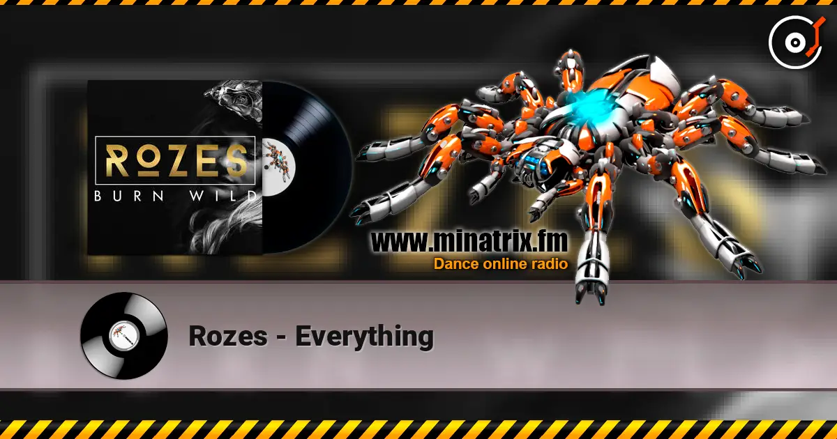 Rozes - Everything écouter en ligne en haute qualité | Minatrix.FM