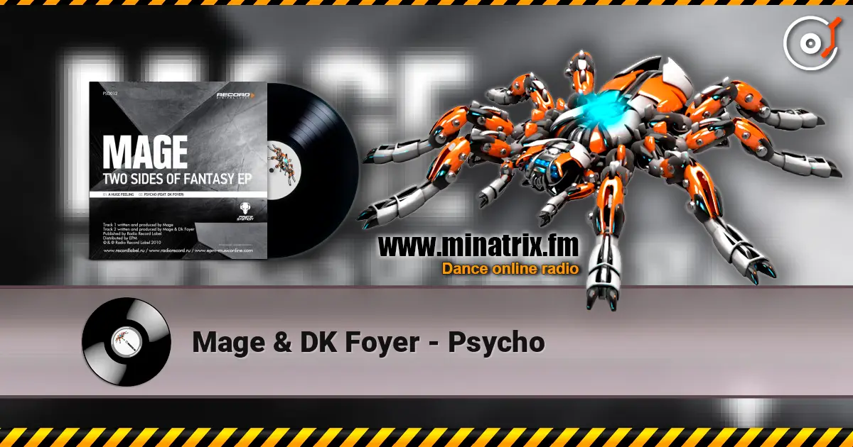 Mage & DK Foyer - Psycho écouter en ligne en haute qualité | Minatrix.FM