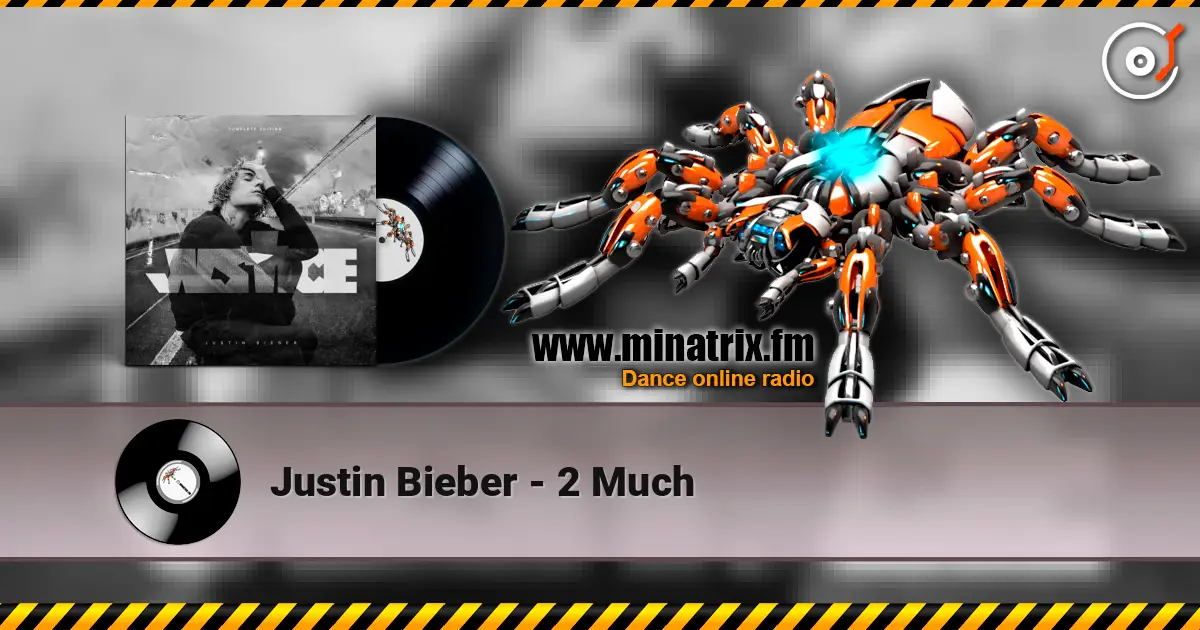 Justin Bieber - 2 Much écouter en ligne en haute qualité | Minatrix.FM