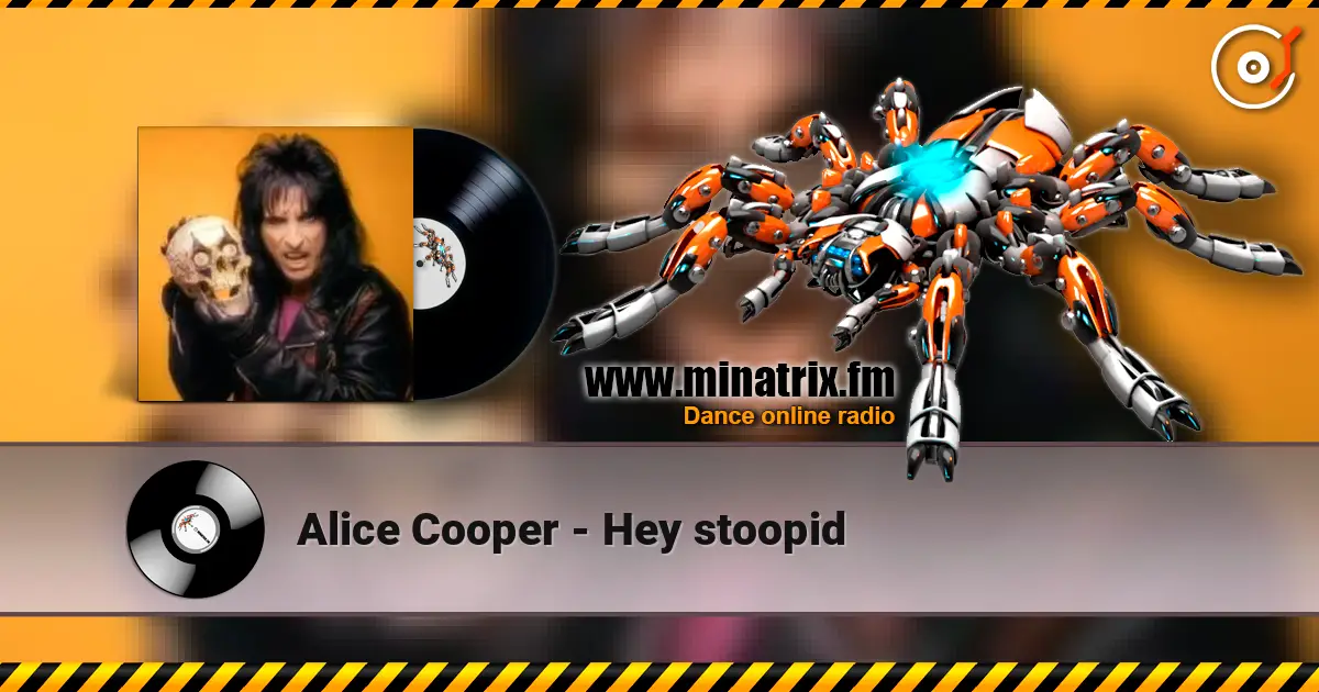Alice Cooper - Hey stoopid écouter en ligne en haute qualité | Minatrix.FM