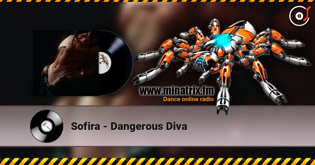 Sofira - Dangerous Diva écouter en ligne en haute qualité | Minatrix.FM