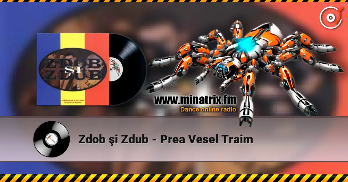 Zdob şi Zdub - Prea Vesel Traim écouter en ligne en haute qualité | Minatrix.FM