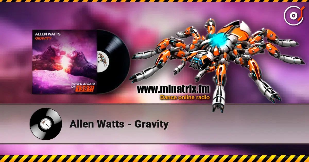 Allen Watts - Gravity écouter en ligne en haute qualité | Minatrix.FM