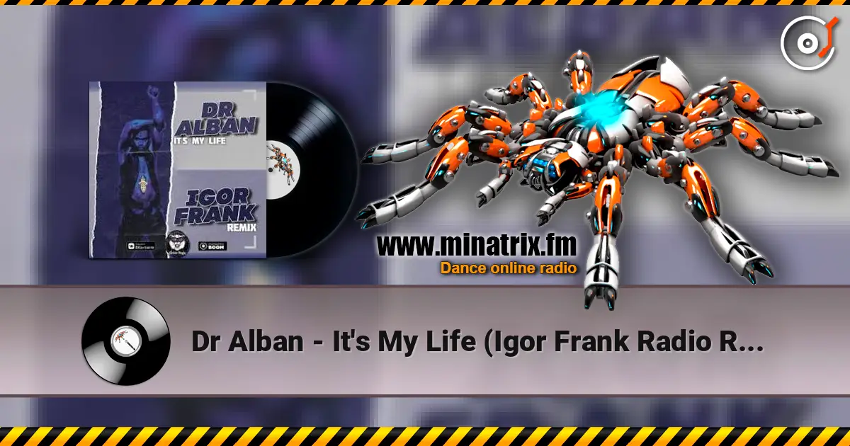 Dr Alban - It's My Life (Igor Frank Radio Remix) écouter en ligne en haute qualité | Minatrix.FM