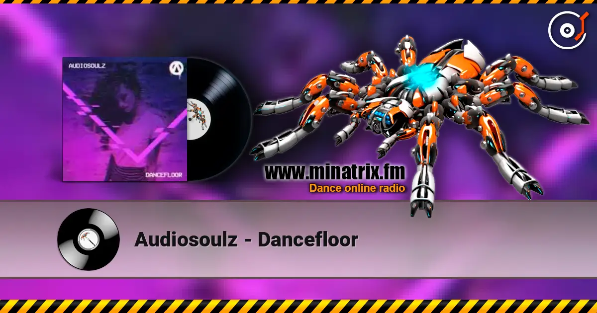 Audiosoulz - Dancefloor écouter en ligne en haute qualité | Minatrix.FM
