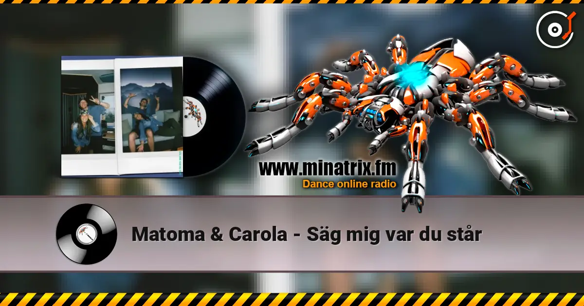 Matoma & Carola - Säg mig var du står écouter en ligne en haute qualité | Minatrix.FM