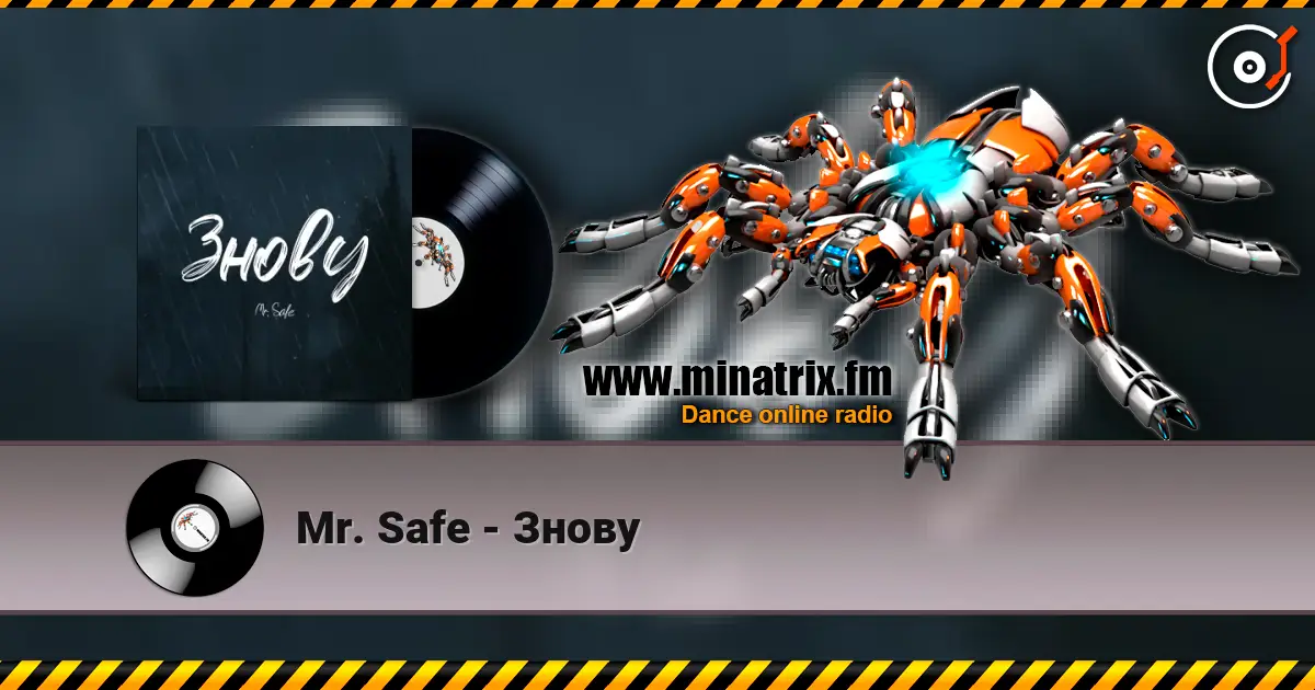 Mr. Safe - Знову écouter en ligne en haute qualité | Minatrix.FM