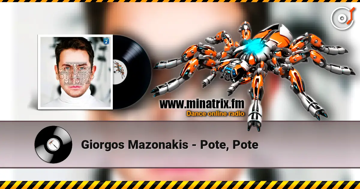 Giorgos Mazonakis - Pote, Pote écouter en ligne en haute qualité | Minatrix.FM