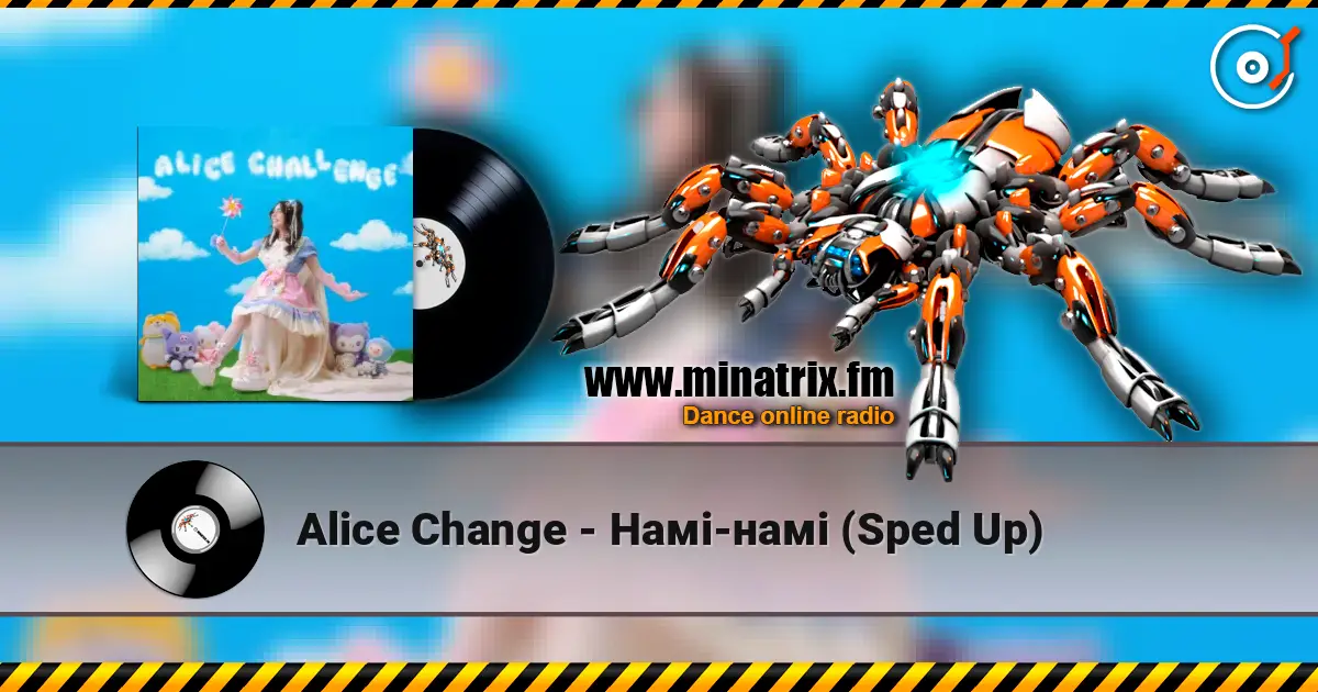 Alice Change - Намі-намі (Sped Up) écouter en ligne en haute qualité | Minatrix.FM