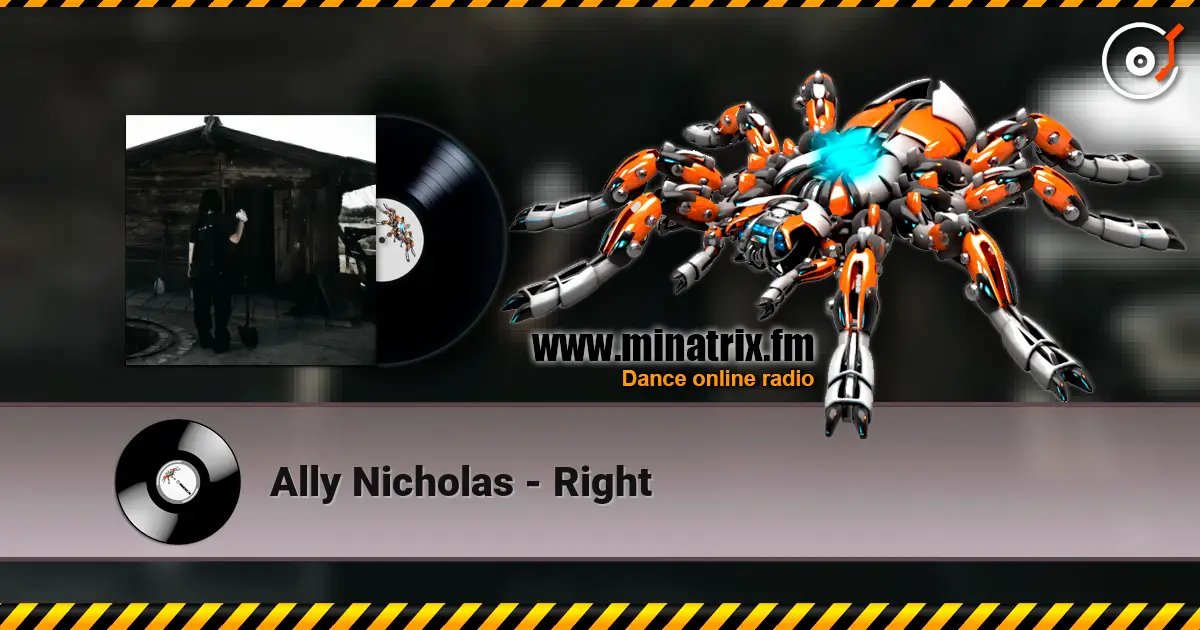 Ally Nicholas - Right écouter en ligne en haute qualité | Minatrix.FM