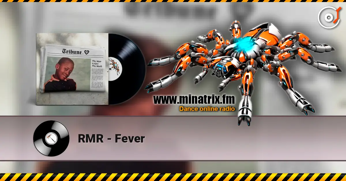 RMR - Fever écouter en ligne en haute qualité | Minatrix.FM