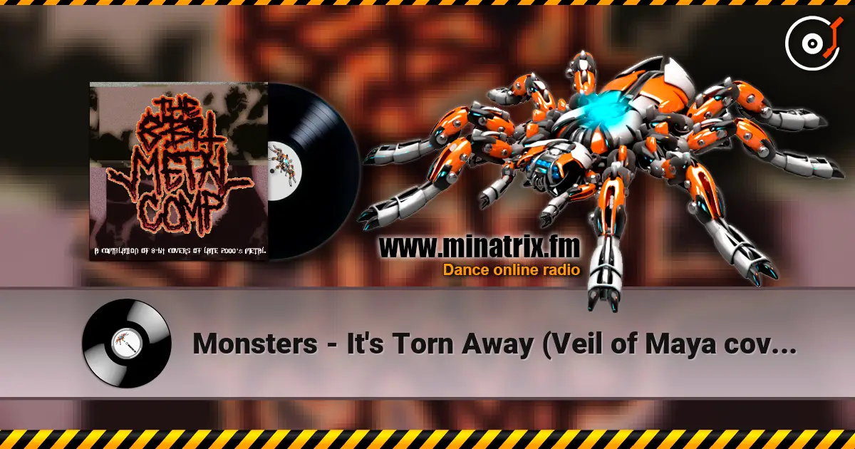 Monsters - It's Torn Away (Veil of Maya cover) écouter en ligne en haute qualité | Minatrix.FM