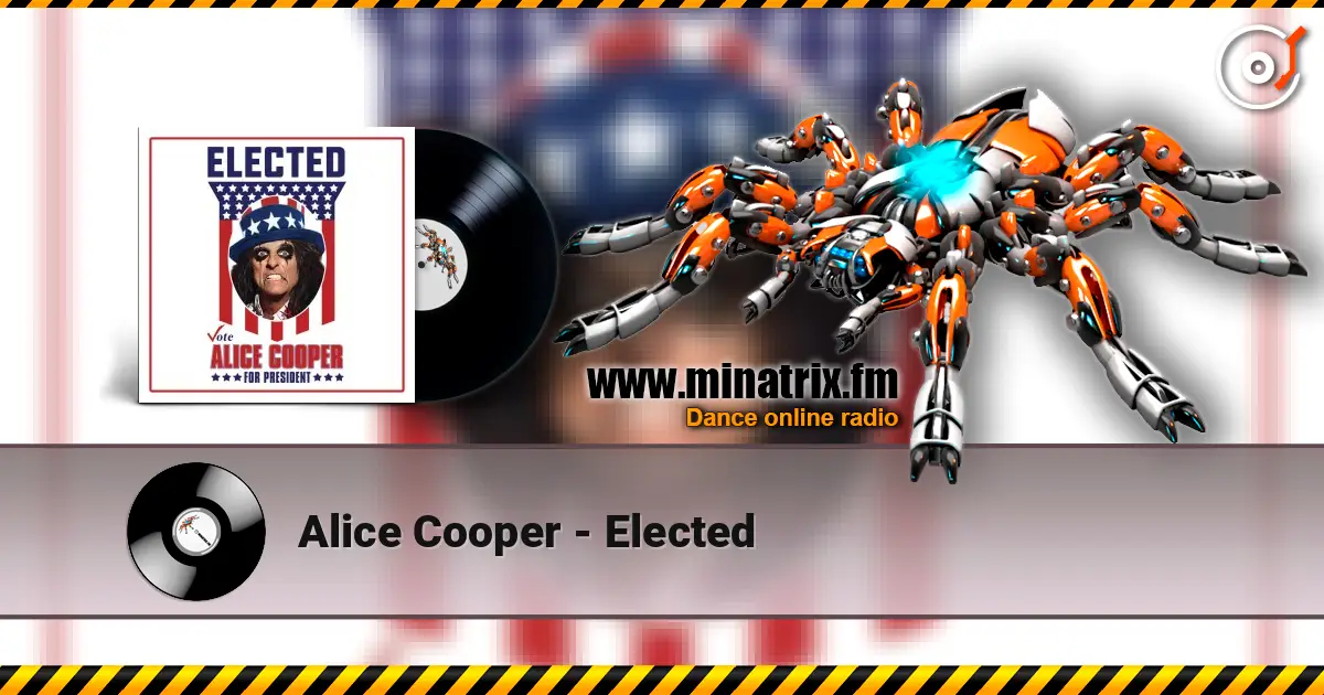 Alice Cooper - Elected écouter en ligne en haute qualité | Minatrix.FM