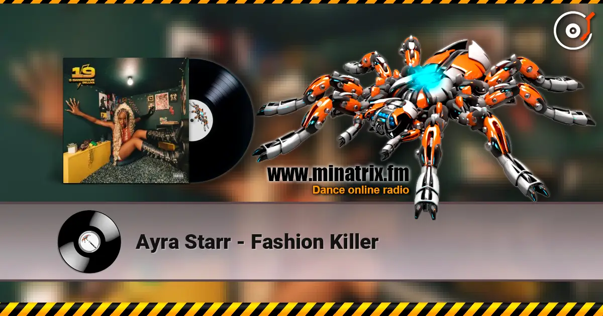 Ayra Starr - Fashion Killer écouter en ligne en haute qualité | Minatrix.FM