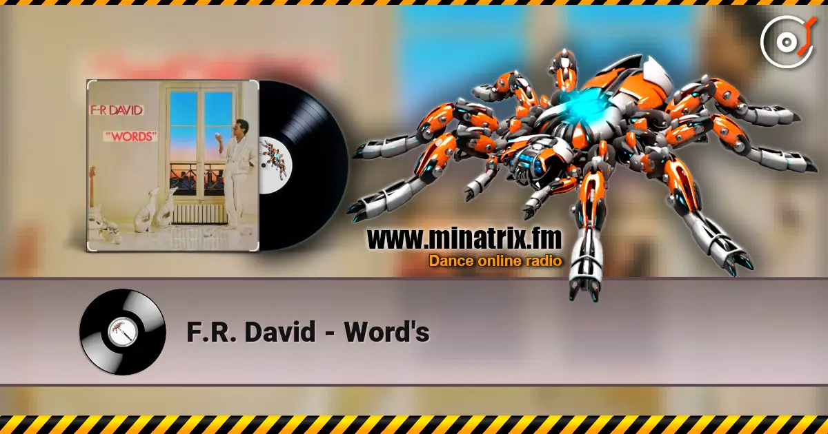 F.R. David - Word's écouter en ligne en haute qualité | Minatrix.FM