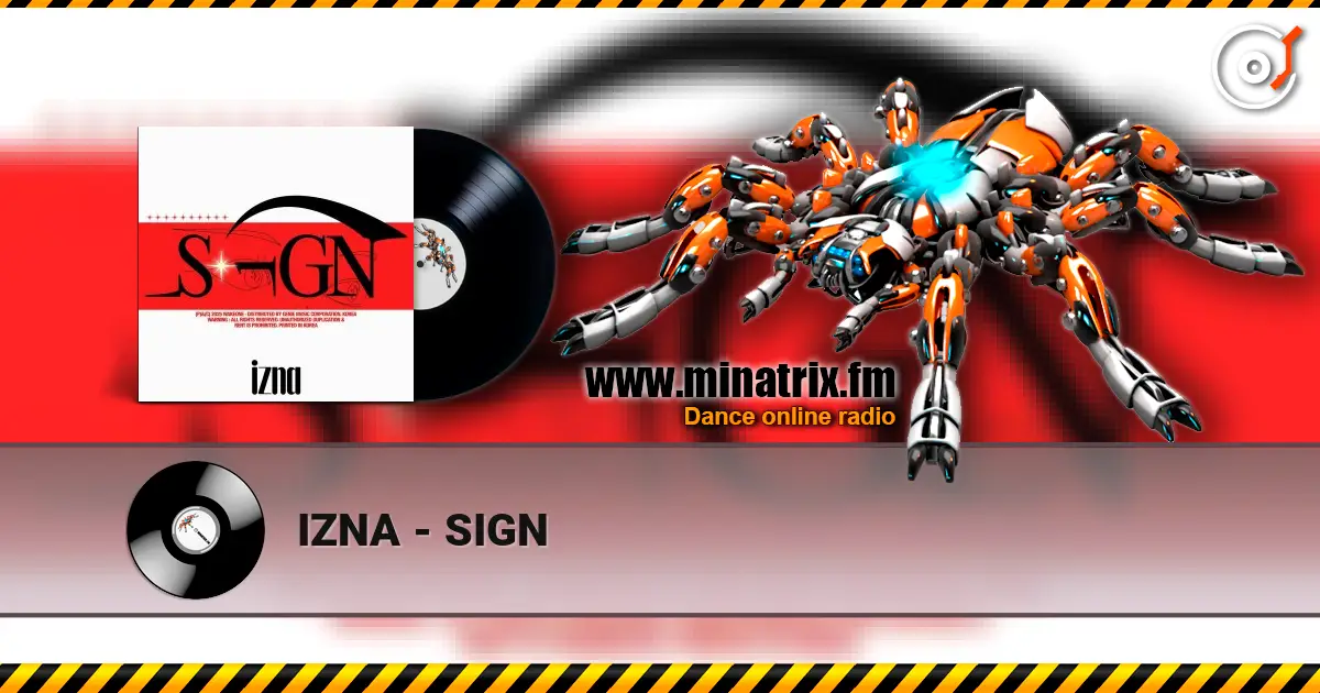 IZNA - SIGN écouter en ligne en haute qualité | Minatrix.FM