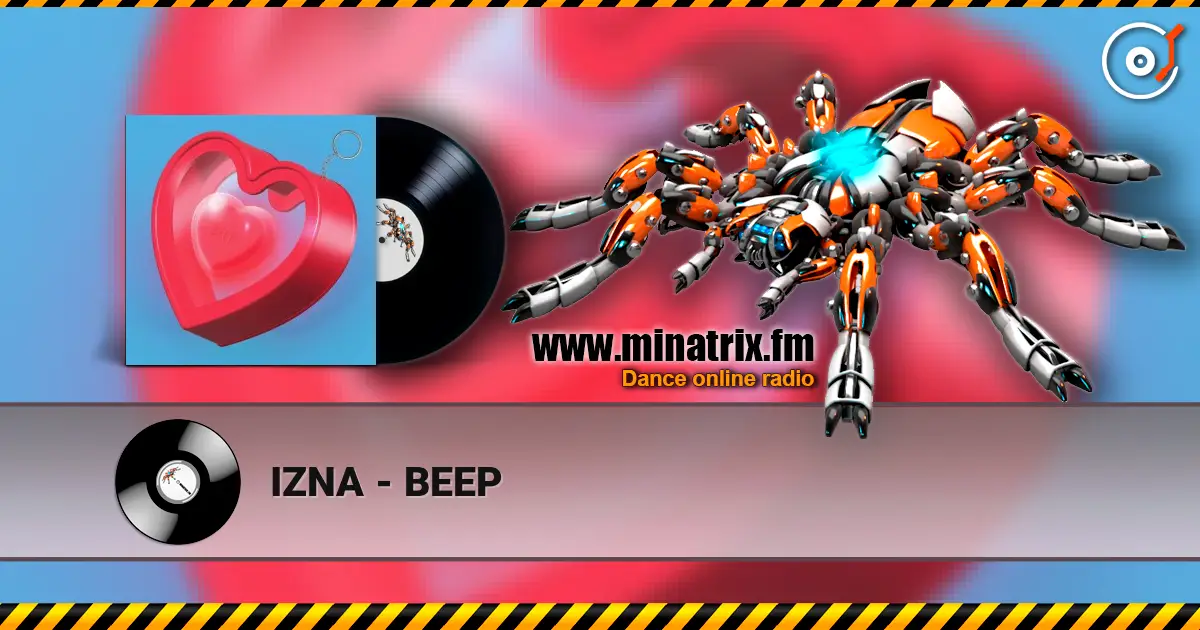 IZNA - BEEP écouter en ligne en haute qualité | Minatrix.FM