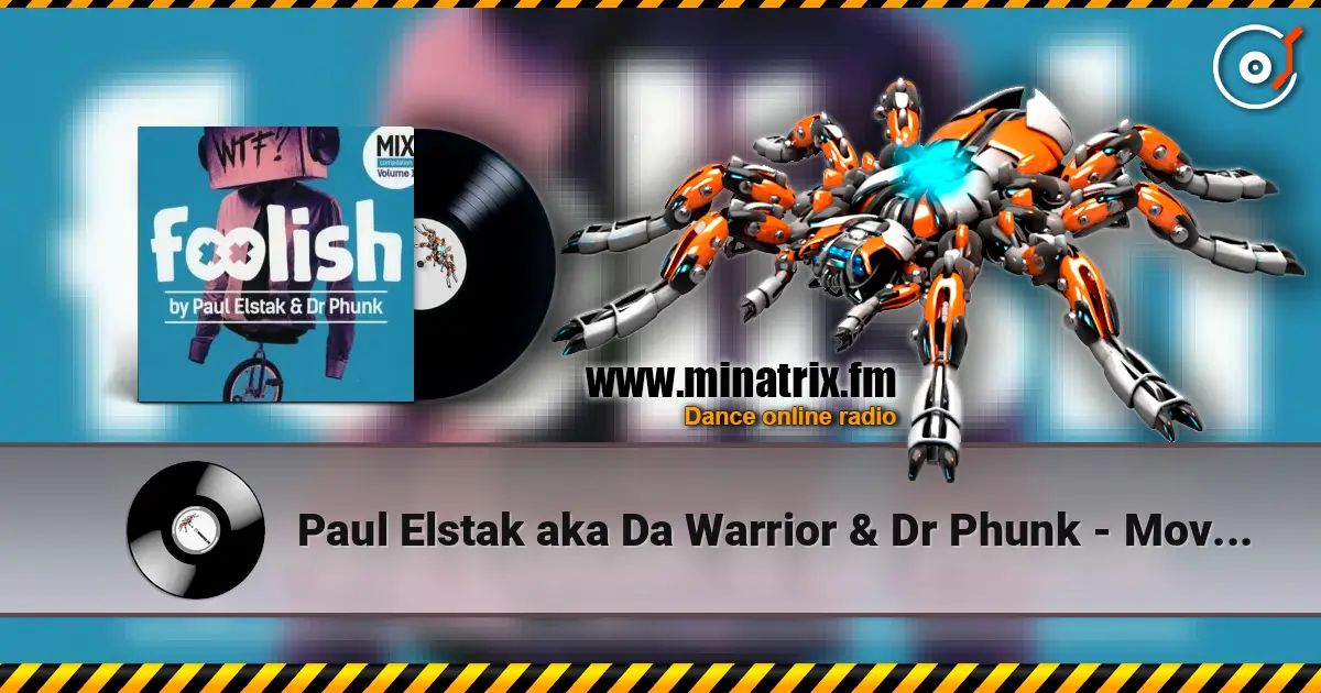 Paul Elstak aka Da Warrior & Dr Phunk - Move That Body (Original Mix) écouter en ligne en haute qualité | Minatrix.FM