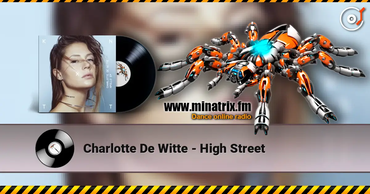 Charlotte De Witte - High Street écouter en ligne en haute qualité | Minatrix.FM