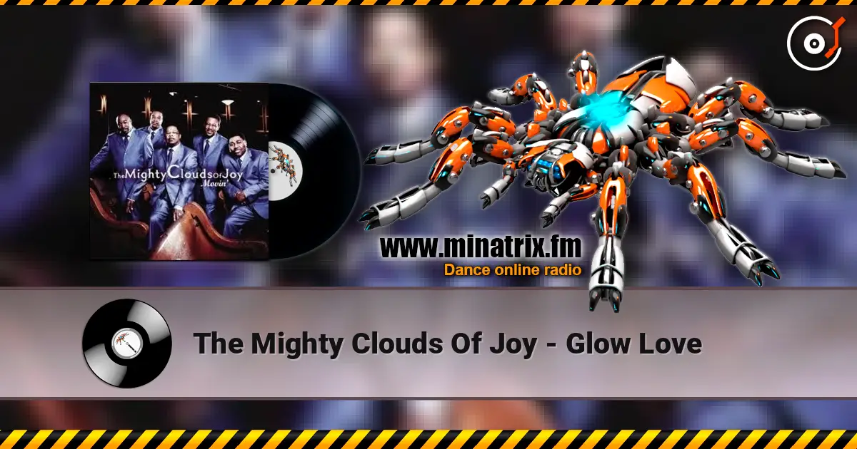 The Mighty Clouds Of Joy - Glow Love écouter en ligne en haute qualité | Minatrix.FM