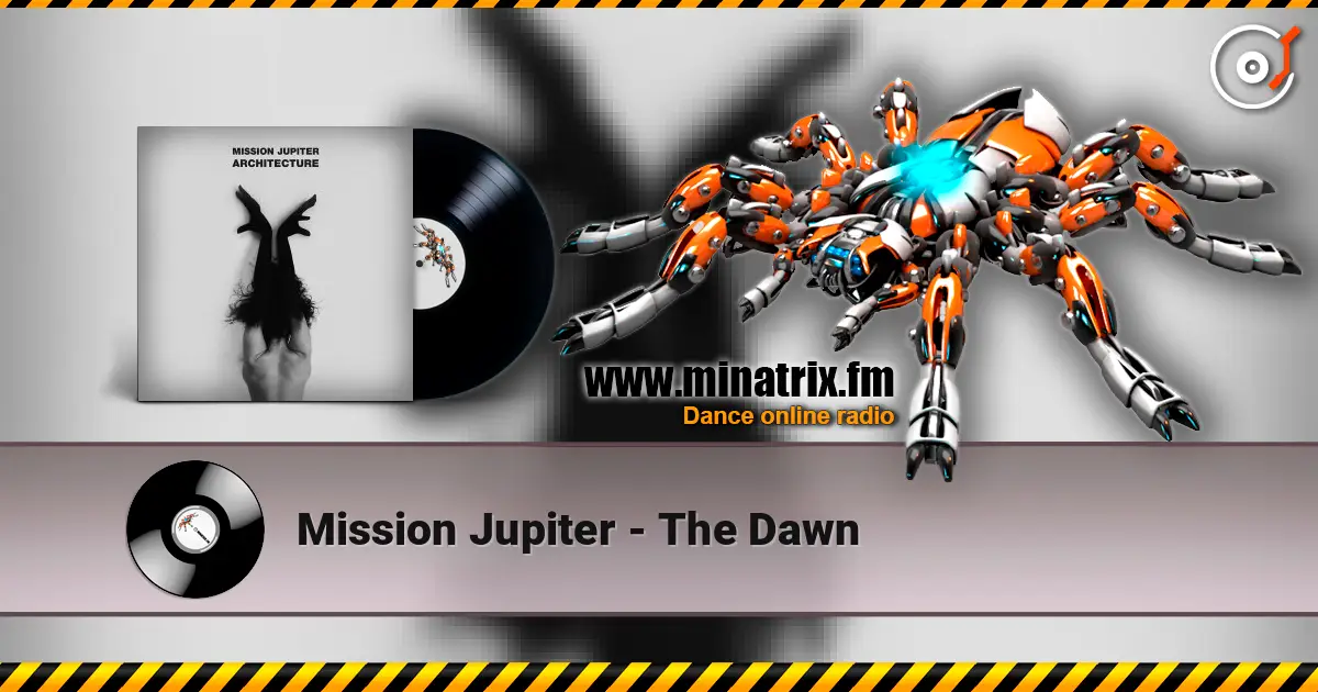 Mission Jupiter - The Dawn écouter en ligne en haute qualité | Minatrix.FM