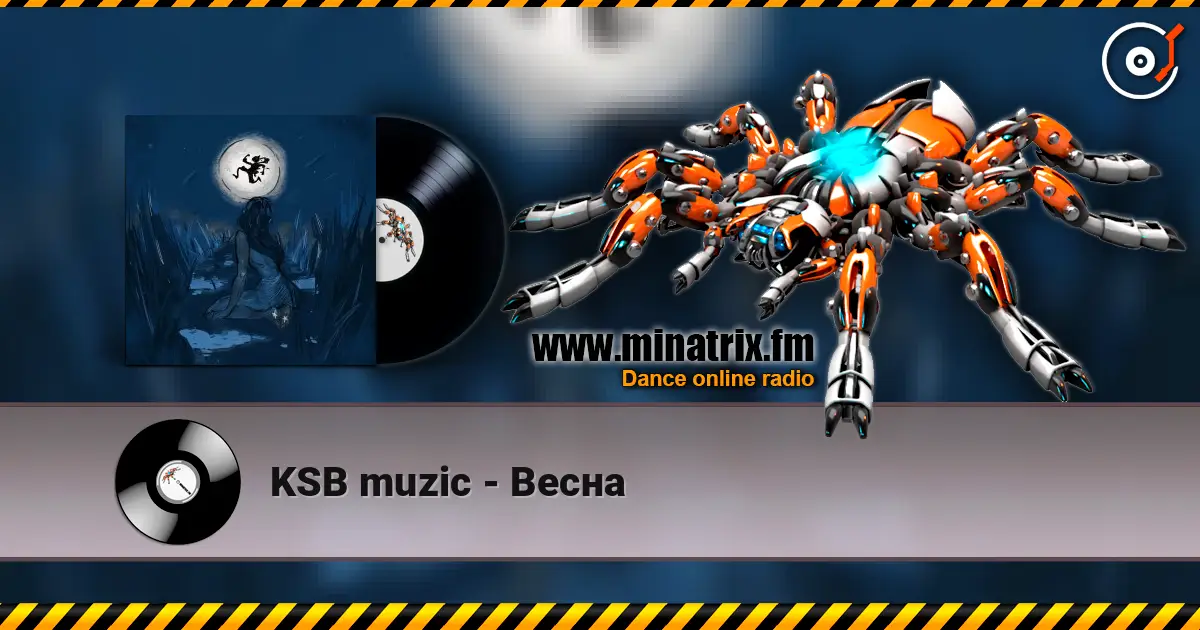 KSB muzic - Весна écouter en ligne en haute qualité | Minatrix.FM
