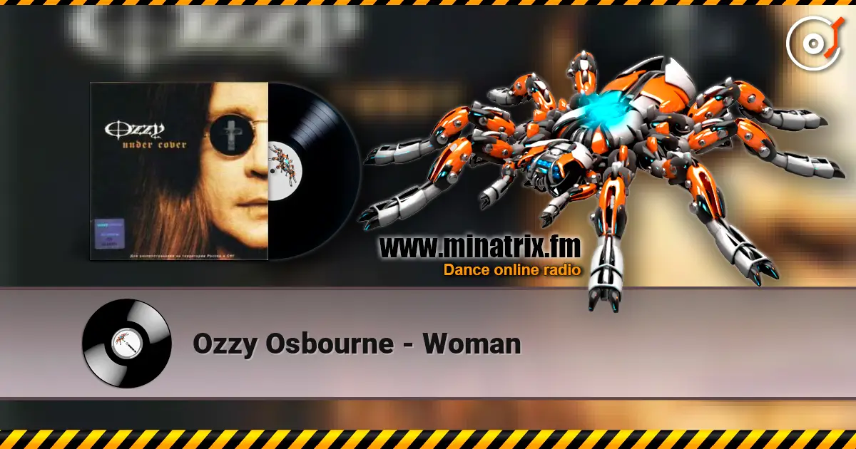Ozzy Osbourne - Woman écouter en ligne en haute qualité | Minatrix.FM