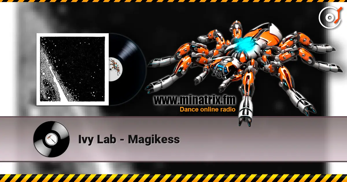 Ivy Lab - Magikess écouter en ligne en haute qualité | Minatrix.FM