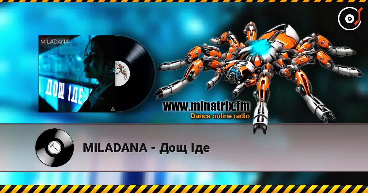 MILADANA - Дощ Іде écouter en ligne en haute qualité | Minatrix.FM