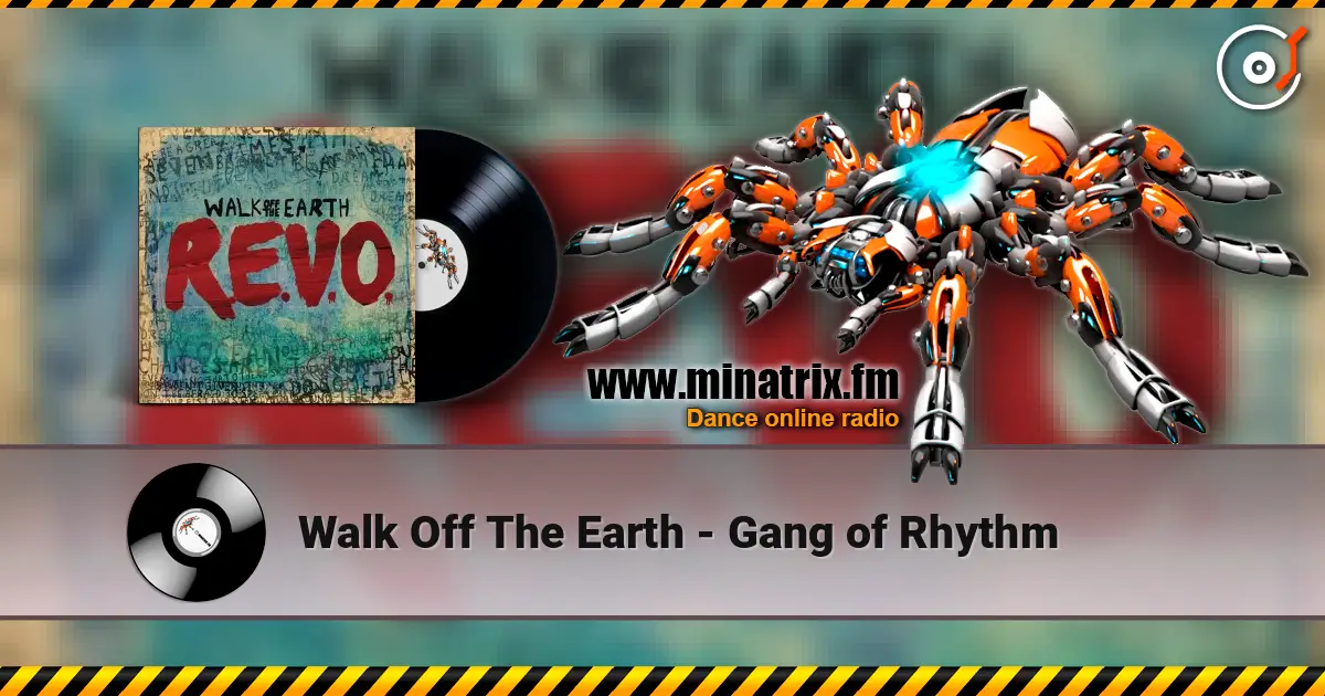 Walk Off The Earth - Gang of Rhythm écouter en ligne en haute qualité | Minatrix.FM