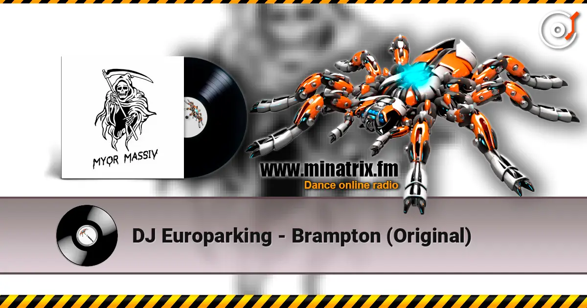 DJ Europarking - Brampton (Original) écouter en ligne en haute qualité | Minatrix.FM